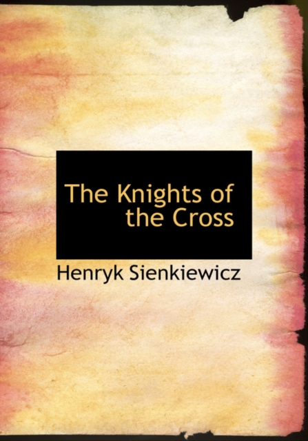 The Knights of the Cross, Hardback Book