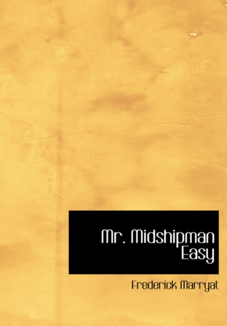 Mr. Midshipman Easy, Hardback Book
