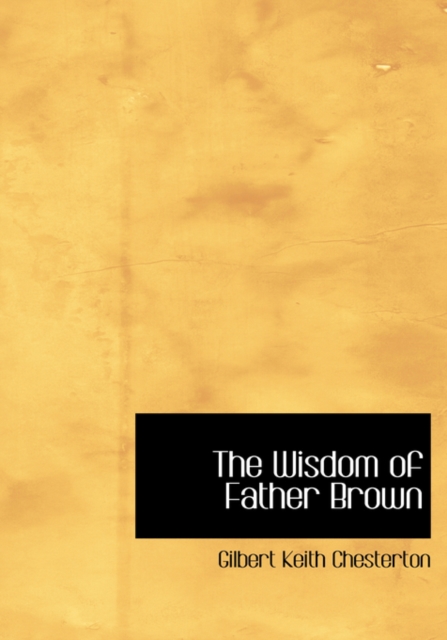 The Wisdom of Father Brown, Hardback Book