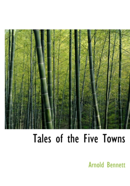 Tales of the Five Towns, Hardback Book
