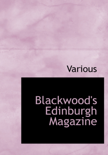 Blackwood's Edinburgh Magazine, Hardback Book