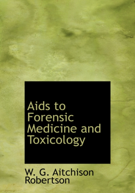 AIDS to Forensic Medicine and Toxicology, Hardback Book