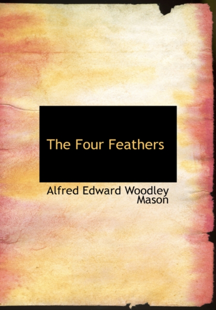 The Four Feathers, Hardback Book