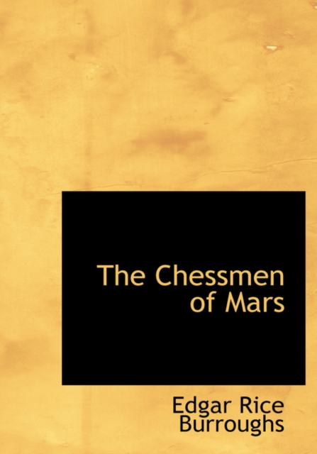 The Chessmen of Mars, Hardback Book