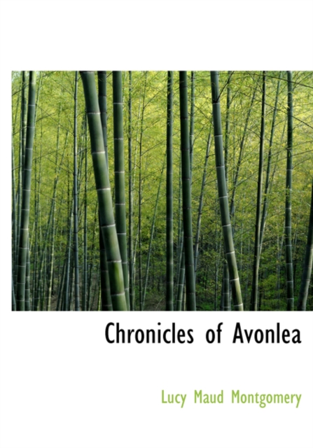 Chronicles of Avonlea, Hardback Book