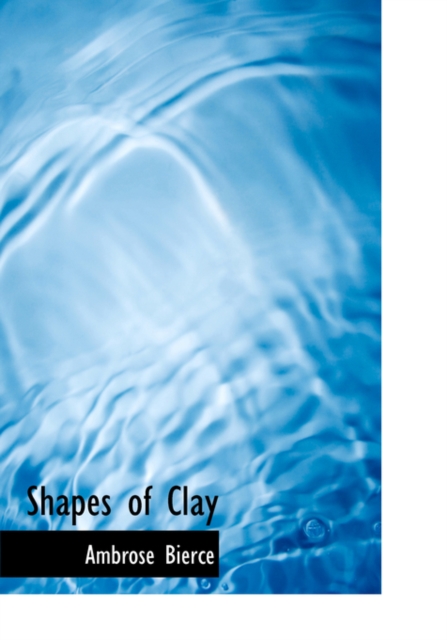 Shapes of Clay, Hardback Book