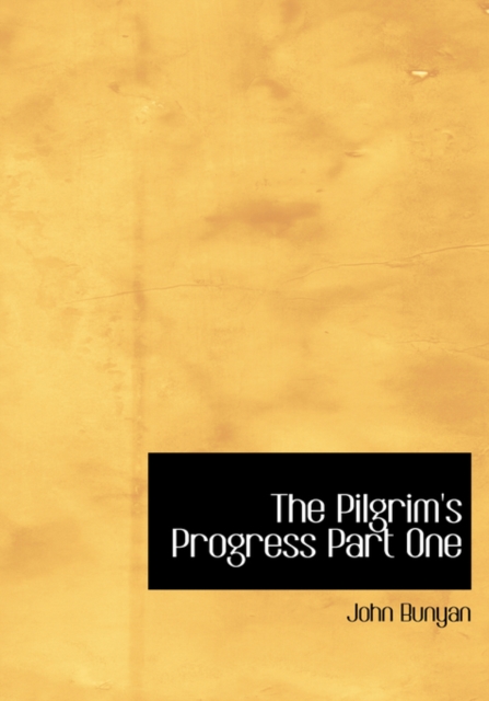 The Pilgrim's Progress Part One, Hardback Book