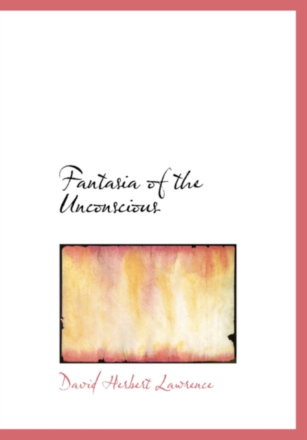 Fantasia of the Unconscious, Hardback Book
