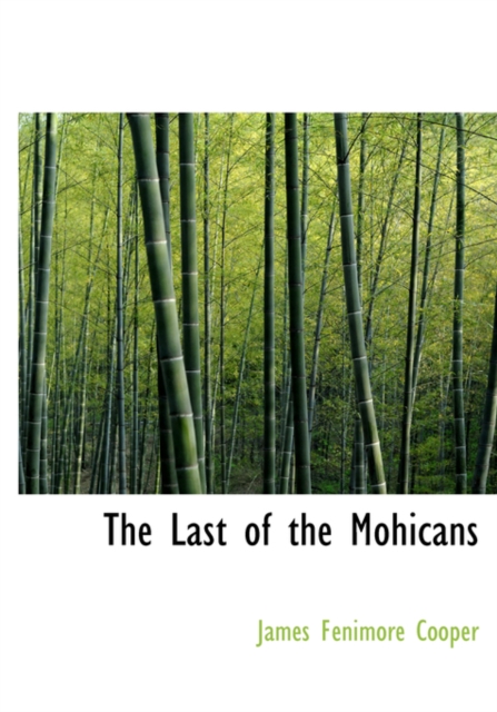 The Last of the Mohicans, Hardback Book