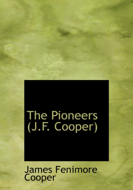 The Pioneers (J.F. Cooper), Hardback Book