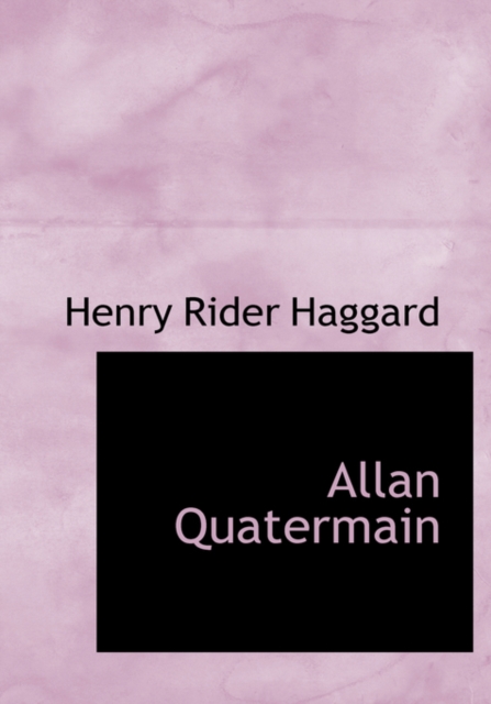 Allan Quatermain, Hardback Book