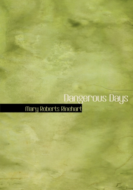 Dangerous Days, Hardback Book