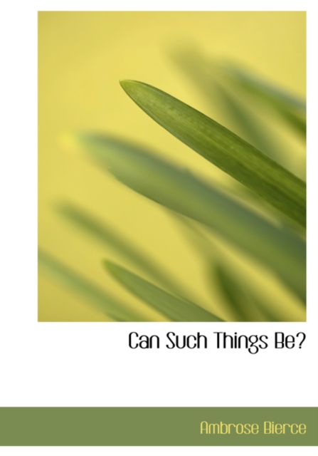 Can Such Things Be?, Hardback Book