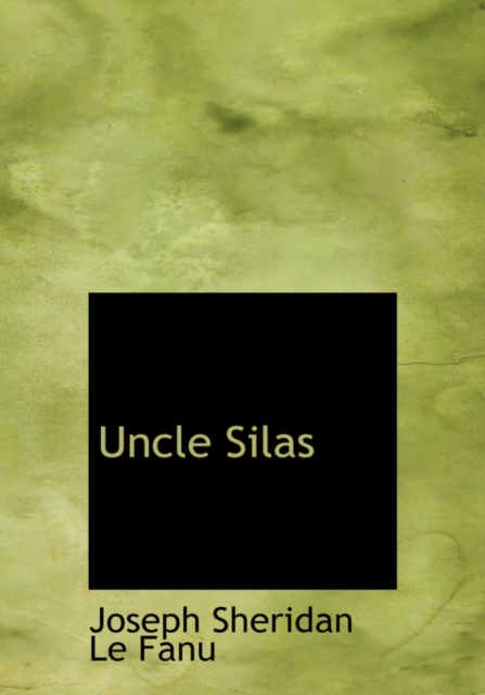 Uncle Silas, Hardback Book