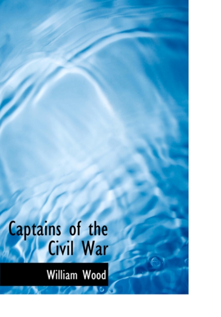 Captains of the Civil War, Hardback Book