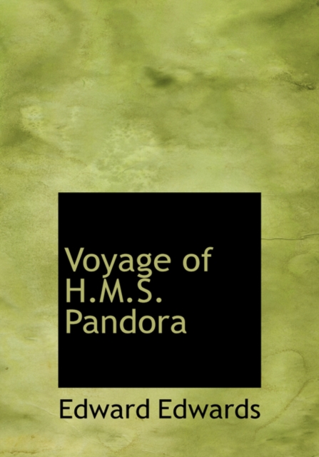 Voyage of H.M.S. Pandora, Hardback Book