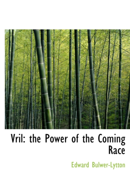 Vril : The Power of the Coming Race (Large Print Edition), Hardback Book