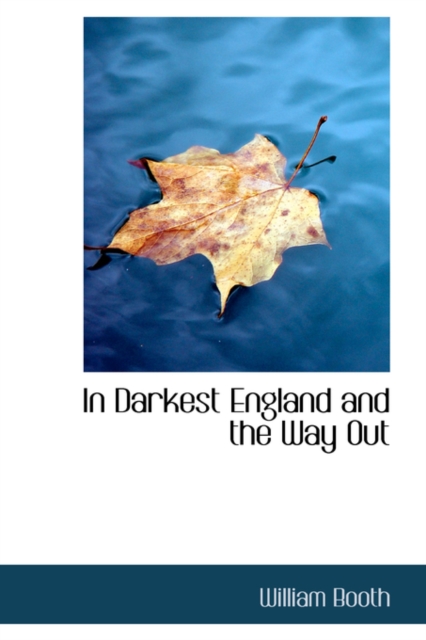 In Darkest England and the Way Out, Hardback Book