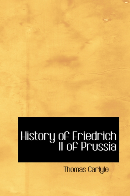 History of Friedrich II of Prussia, Hardback Book