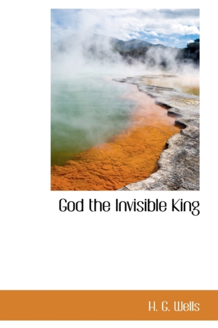 God the Invisible King, Hardback Book