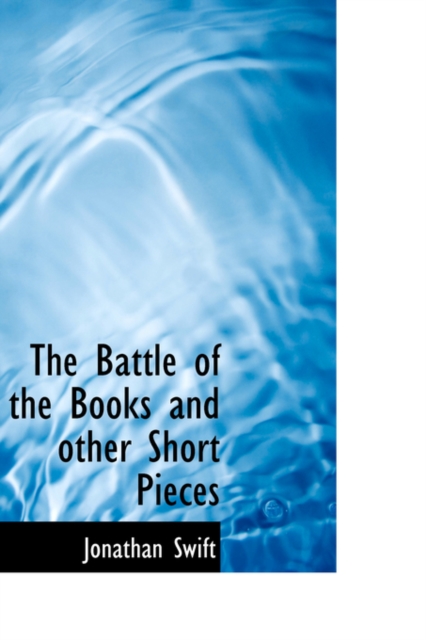 The Battle of the Books and Other Short Pieces, Hardback Book