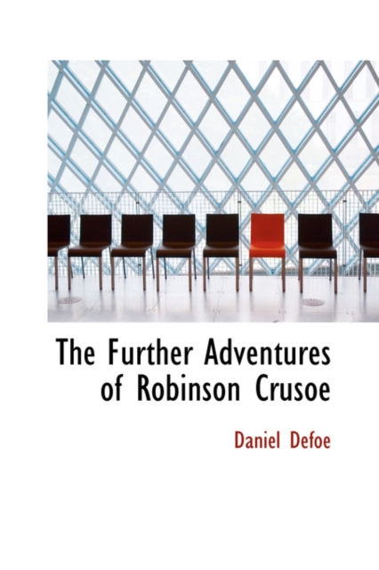 The Further Adventures of Robinson Crusoe, Hardback Book