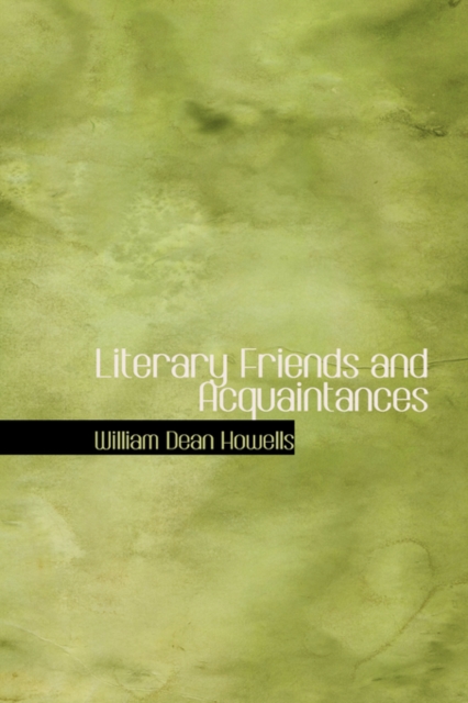 Literary Friends and Acquaintances, Hardback Book