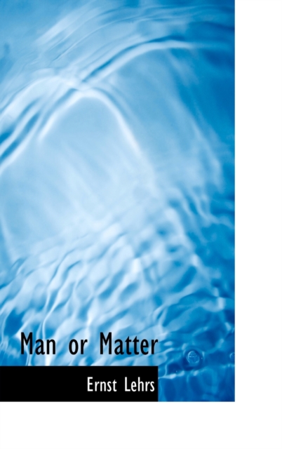 Man or Matter, Hardback Book