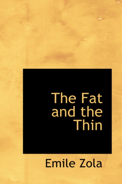 The Fat and the Thin, Hardback Book