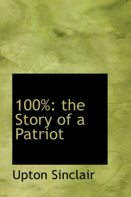 100% : The Story of a Patriot, Hardback Book