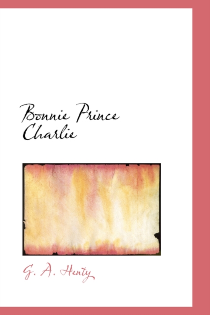 Bonnie Prince Charlie, Hardback Book