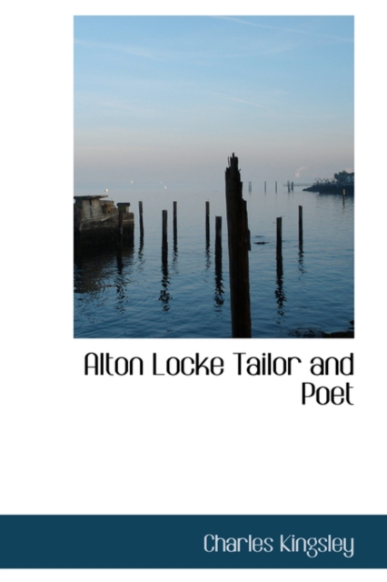 Alton Locke Tailor and Poet, Hardback Book