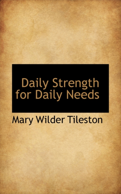 Daily Strength for Daily Needs, Hardback Book