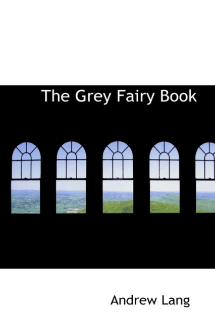 The Grey Fairy Book, Hardback Book