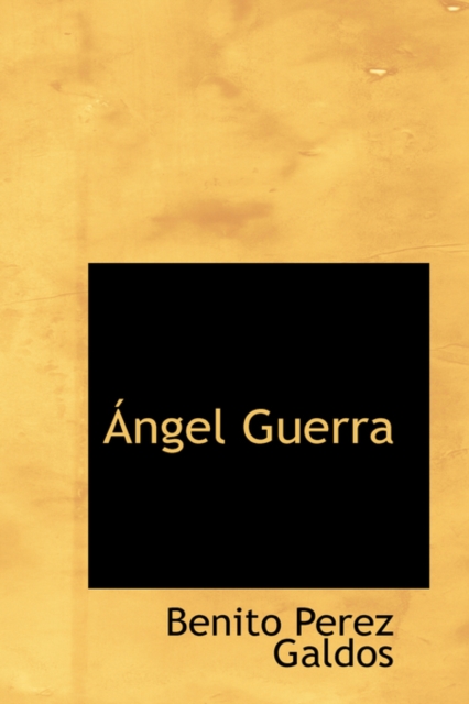 Angel Guerra, Hardback Book