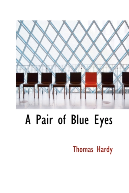 A Pair of Blue Eyes, Hardback Book