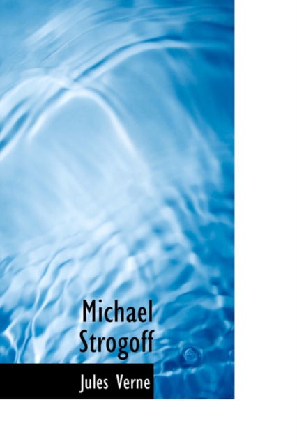 Michael Strogoff, Hardback Book