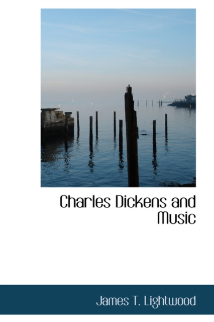 Charles Dickens and Music, Hardback Book