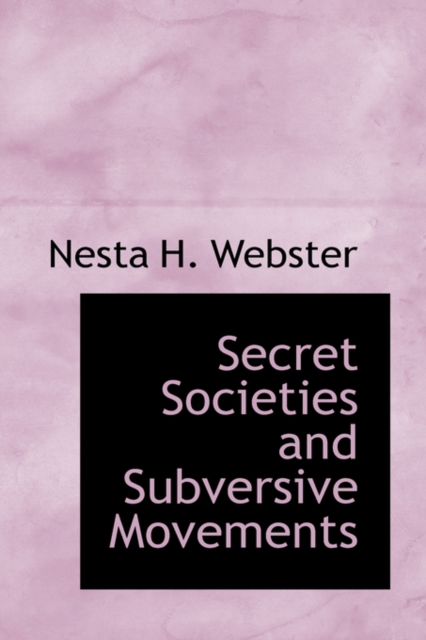 Secret Societies and Subversive Movements, Hardback Book
