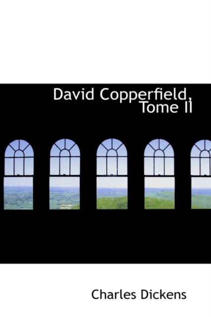 David Copperfield, Tome II, Hardback Book