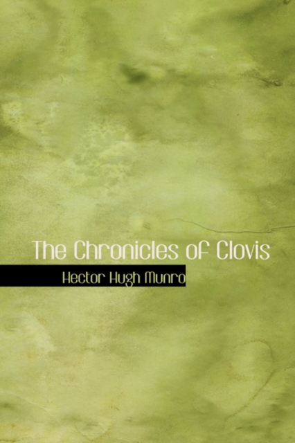The Chronicles of Clovis, Hardback Book