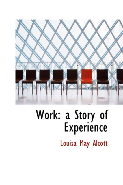 Work : A Story of Experience, Hardback Book