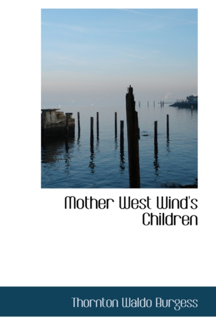 Mother West Wind's Children, Hardback Book