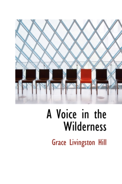 A Voice in the Wilderness, Hardback Book