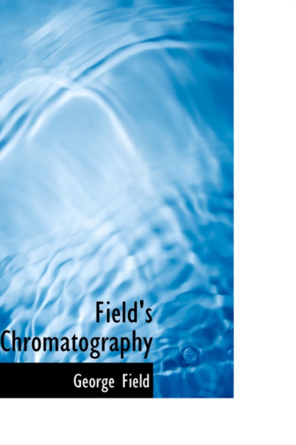 Field's Chromatography, Hardback Book