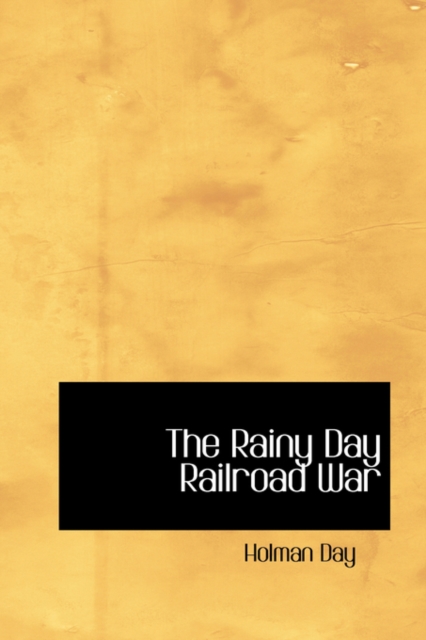 The Rainy Day Railroad War, Hardback Book
