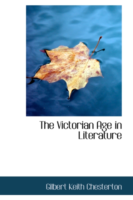 The Victorian Age in Literature, Hardback Book