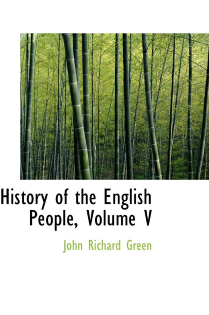 History of the English People, Volume V, Hardback Book