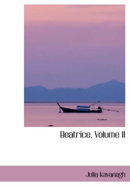 Beatrice, Volume II, Hardback Book