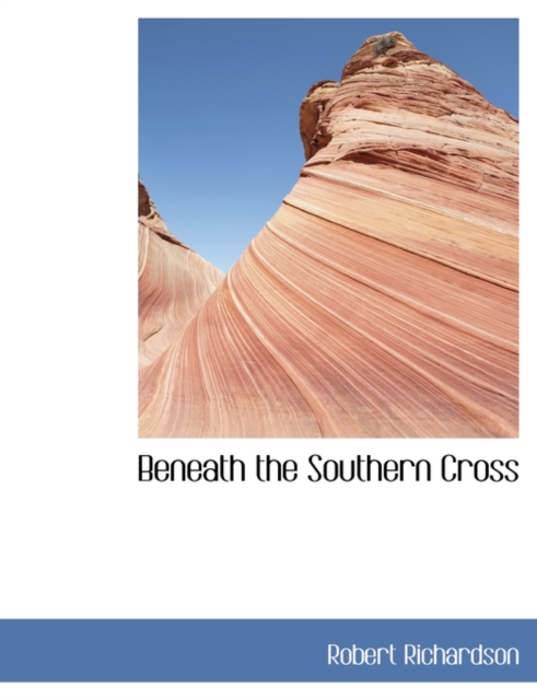 Beneath the Southern Cross, Paperback / softback Book